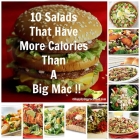 10 Salads That Have More Fat and Calories Than a Big Mac!