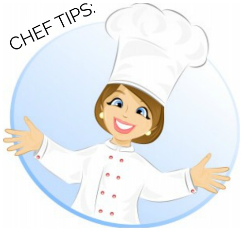 CHEF TIPS