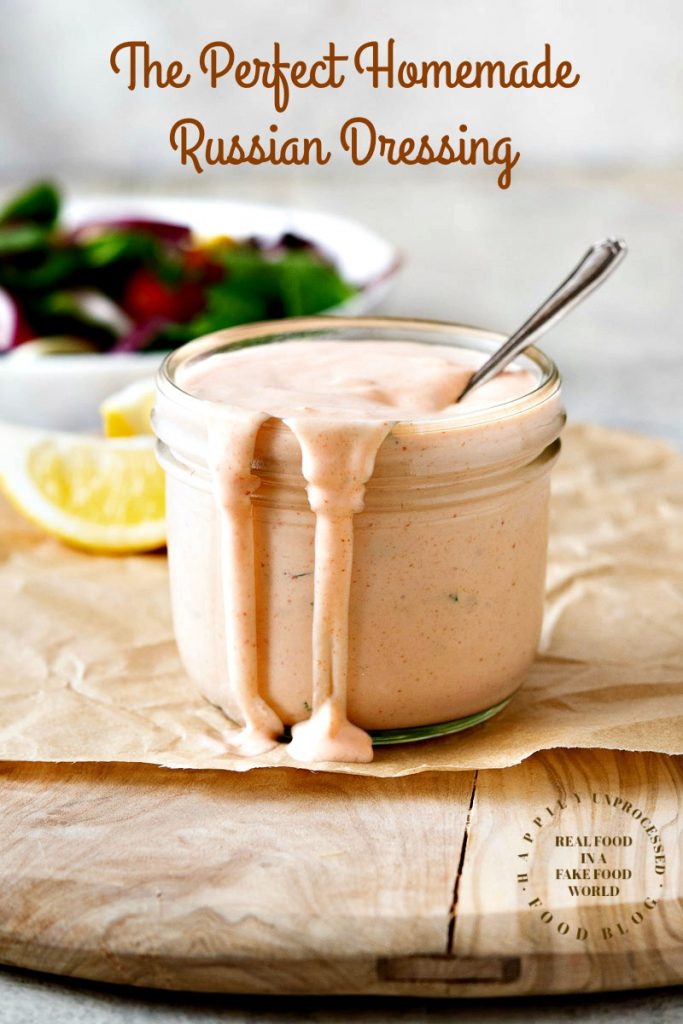 HOMEMAD RUSSIAN DRESSING - spicy, tangy, sweet all in one. The perfect dressing for salad, to dip french fries, or on top of a Reuben #russiandressing #salad #healthy #happilyunprocessed