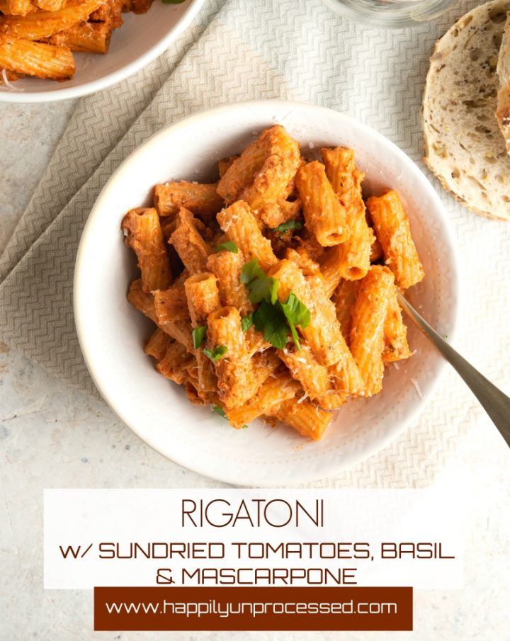 RIGATONI w SUNDRIED TOMATOES, BASIL and MASCARPONE - perfect weeknight meal so full of flavor and big rigatoni noodles so the sauce can get all up inside #pasta #sauce #dinner #healthy #happilyunprocessed